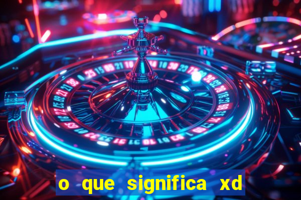 o que significa xd em jogos